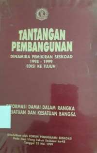 Tantangan Pembangunan, Dinamika Pemikiran Seskoad 1998-1999