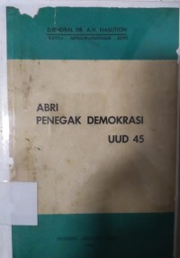 Abri Penegak Demokrasi UUD 45