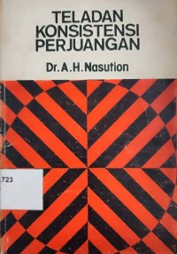 Teladan Konsistensi Perjuangan