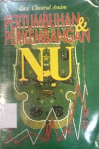 Pertumbuhan dan Perkembangan Nahdlatul Ulama