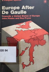 Europe After De Gaulle: towards a United States of Europe