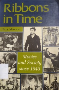 Ribbons In Time: Movies and Society since 1945