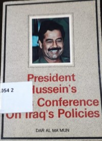 President Hussein's Press Conference on Iraq's Internal, Arab and International Policies 19.7.1981