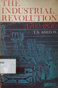 The Industrial Revolution, 1760-1830