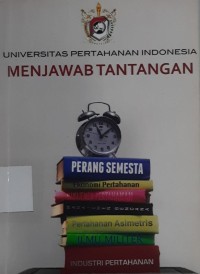 Universitas Pertahanan Indonesia Menjawab Tantangan