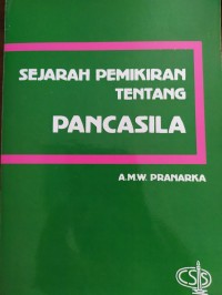 Sejarah Pemikiran Tentang Pancasila