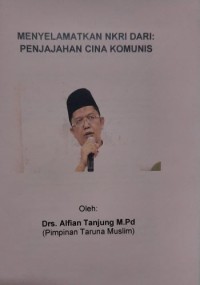 Menyelamatkan NKRI Dari: Penjajahan Cina Komunis