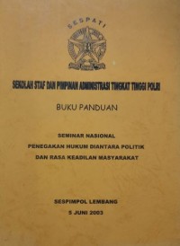 Seminar Nasional Penegakan Hukum Diantara Politik dan Rasa Keadilan Masyarakat, Buku Panduan