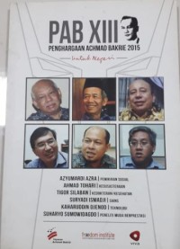 PAB XIII - Penghargaan Achmad Bakrie 2015 : Untuk Negeri