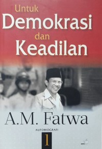 Untuk Demokrasi dan Keadilan