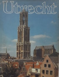 Utrecht, hart van Nederland (Dutch Edition)