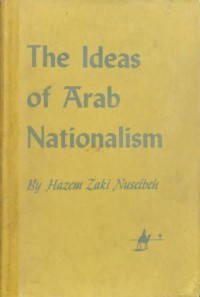 The Ideas of Arab Nationalism