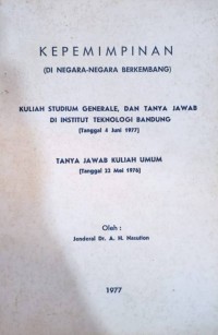 Kepemimpinan (Di Negara-Negara Berkembang) : Kuliah Studium Generale, Dan Tanya Jawab Di Institut Teknologi Bandung (Tanggal 4 Juni 1976) - Tanya Jawab Kuliah Umum (Tanggal 22 Mei 1976)