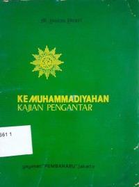 Kemuhammadiyahan: kajian pengantar