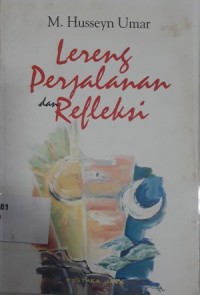 Lereng Perjalanan dan Refleksi