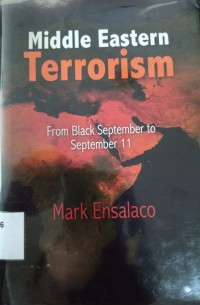 Middle Eastern Terrorism : From Black September To September 11