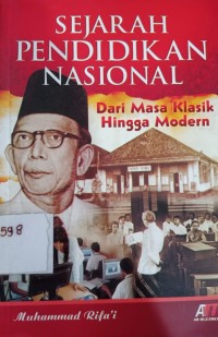 Sejarah Pendidikan Nasional : Dari Masa Klasik Hingga Modern