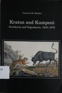 Kraton and Kumpeni: Surakarta and Yogyakarta, 1830 - 1870