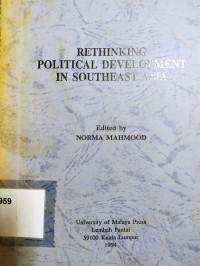 Rethinking Political Development in Southeast Asia