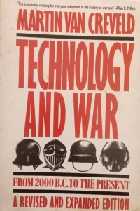 Technology and War From 2000 B.C. to the Present a Revised and Expanded Edition
