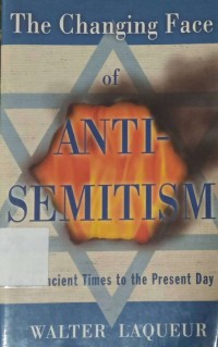 The Changing Face of Anti-Semitism
