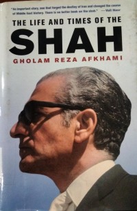 The Life and Times of The Shah