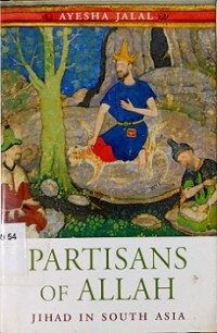 Partisans of Allah: Jihad in South Asia