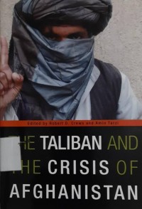The Taliban And The Crisis of Afghanistan