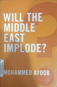 Will the Middle East implode?