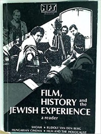 Film, history and the Jewish Experence a Reader