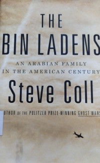 The Bin Ladens An Arabian Family in The American Century