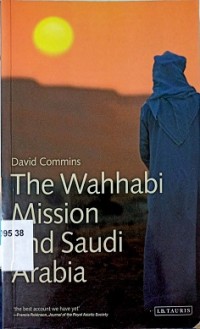 The Wahhabi Mission and Saudi Arabia