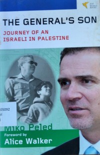 The General's Son: Journey of an Israeli in Palestine