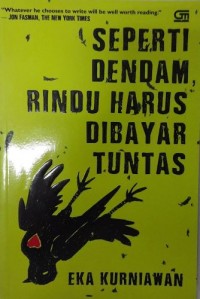 Seperti dendam rindu harus dibayar tuntas