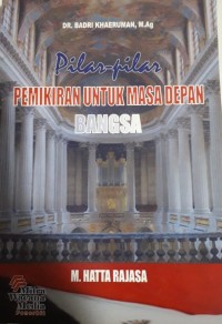 Pilar-Pilar Pemikiran Untuk Masa Depan Bangsa