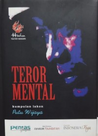 Teror mental: kumpulan lakon Putu Wijaya / Teater Mandiri