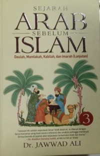 Sejarah Arab sebelum Islam Daulah, Mamlakah, Kabilah dan Iamarah (Lanjutan)