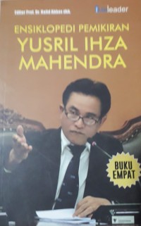 Ensiklopedi Pemikiran Yusril Ihza Mahendra: Buku Dua Demokrasi, Pemilu dan Pemerintahan