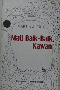 Mati Baik-Baik Kawan
