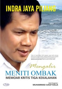 Mengalir meniti ombak: memoar kritis tiga kekalahan