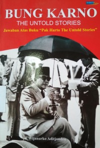Bung Karno The Untold Stories: Jawaban atas Buku 