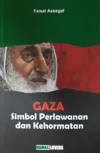 Gaza Simbol Perlawanan dan Kehormatan