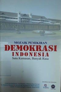 Mozaik Pemikiran Demokrasi Indonesia, satu Kemasan, Banyak Rata