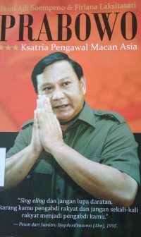 Prabowo Ksatria Pengawal Macan Asia