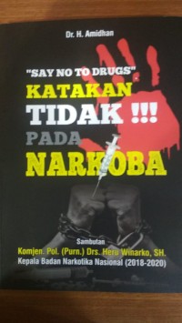 Say No to Drugs Katakan Tidak Pada Narkoba