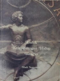 Untuk kelangsungan hidup bangsa : CSIS 20 tahun