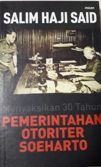 Menyaksikan 30 Tahun Pemerintahan Otoriter Soeharto