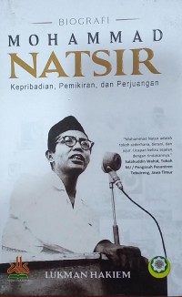 Biografi Mohammad Natsir: kepribadian, pemikiran,dan perjuangan