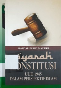 Syarah konstitusi UUD 1945 dalam perspektif Islam