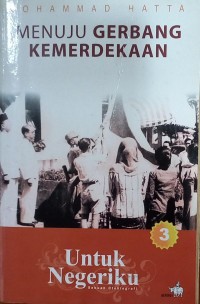 Untuk Negeriku: Menuju Gerbang Kemerdekaan